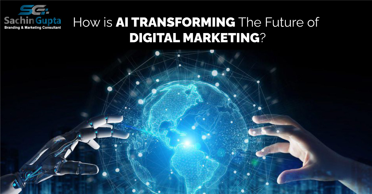 How Is AI Transforming The Future Of Digital Marketing?