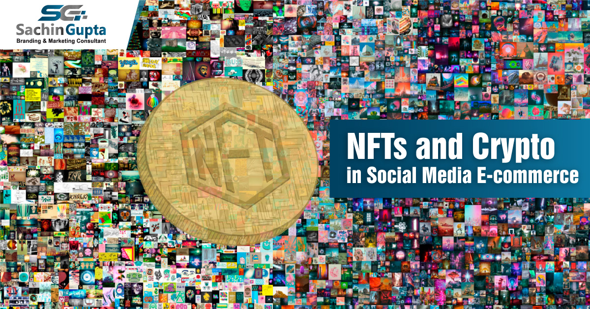 NFTs And Crypto In Social Media E-commerce