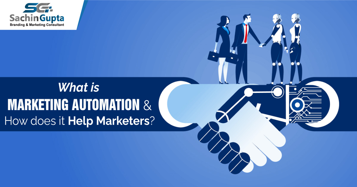 What Is Marketing Automation and How Does It Help Marketers?