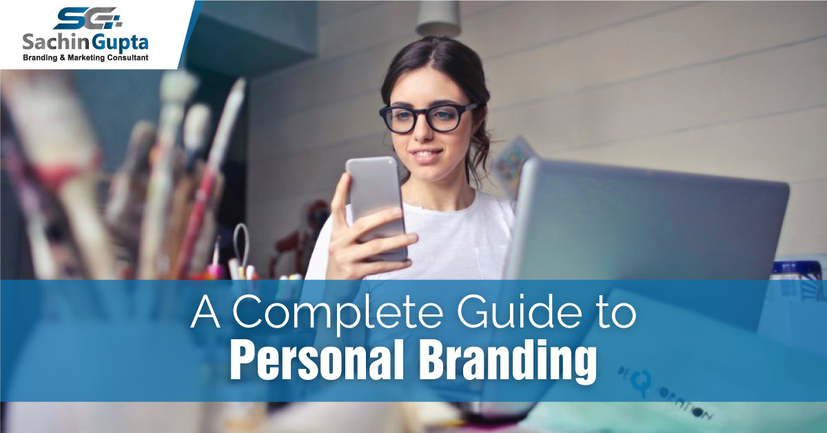 A Complete Guide to Personal Branding